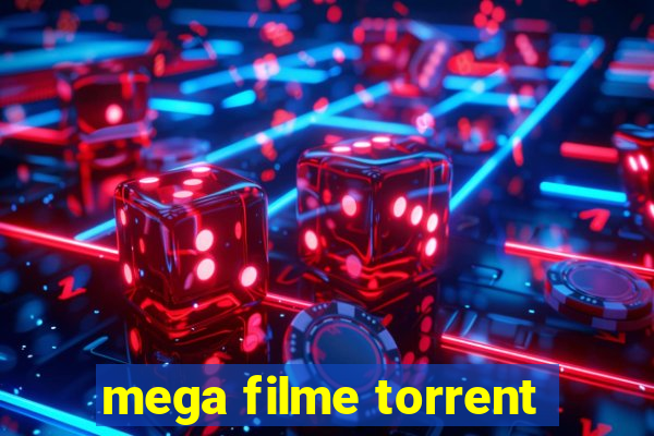 mega filme torrent